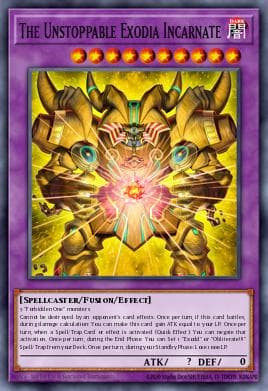 The Unstoppable Exodia Incarnate